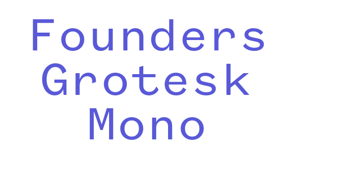 Founders Grotesk Mono Font