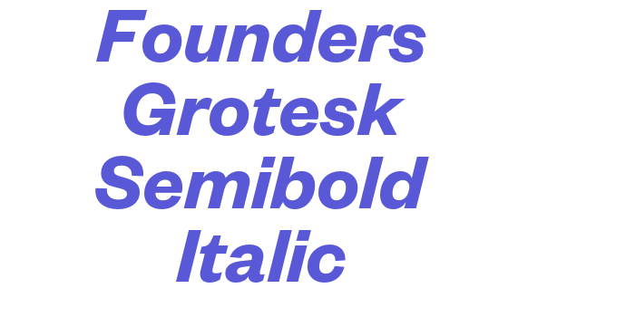 Founders Grotesk Semibold Italic Font Download