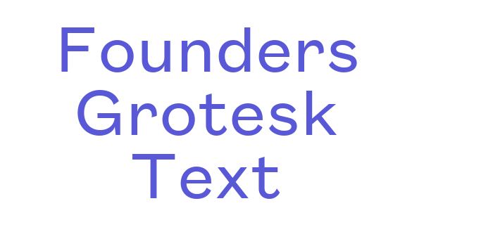 Founders Grotesk Text Font