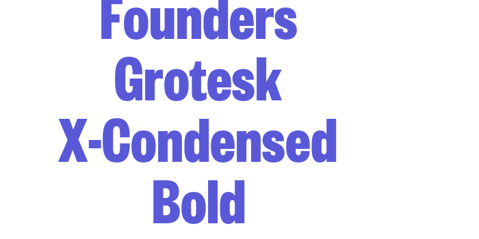 Founders Grotesk X-Condensed Bold Font