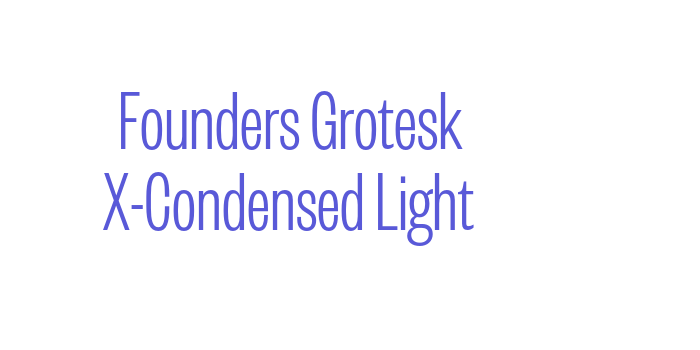 Founders Grotesk X-Condensed Light Font Download