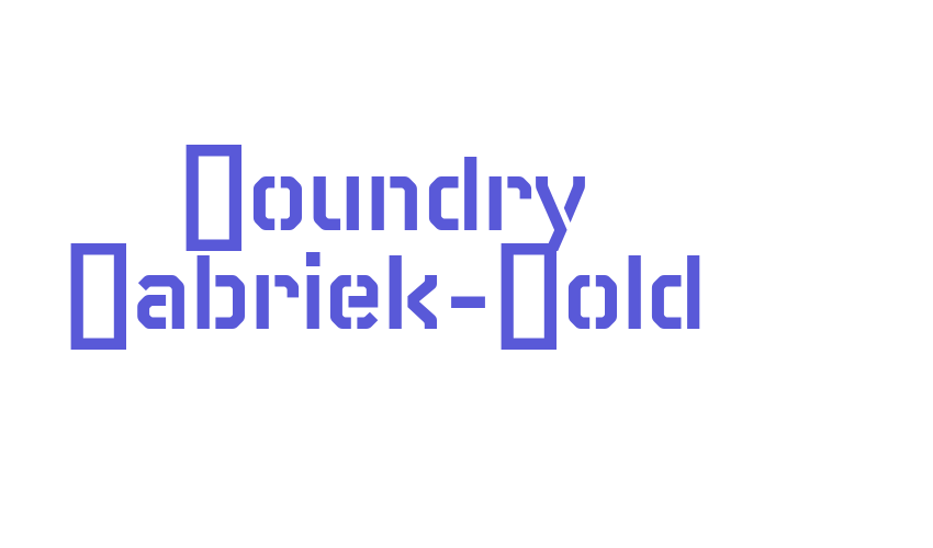 Foundry Fabriek-Bold Font