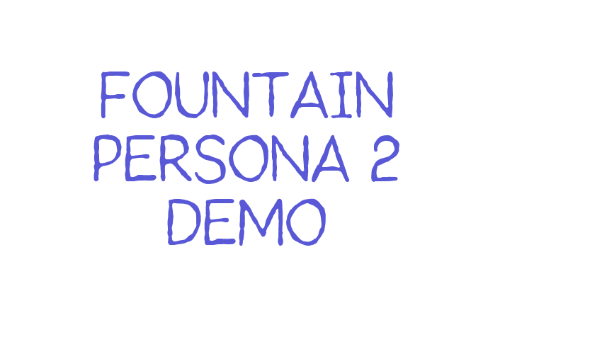 Fountain Persona 2 Demo Font Download