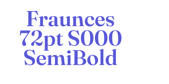 Fraunces 72pt S000 SemiBold Font Download