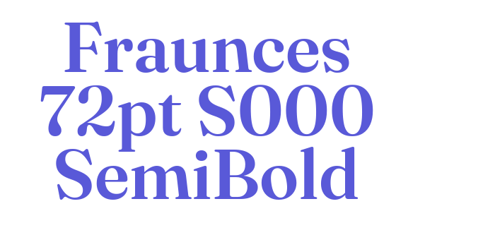 Fraunces 72pt S000 SemiBold Font