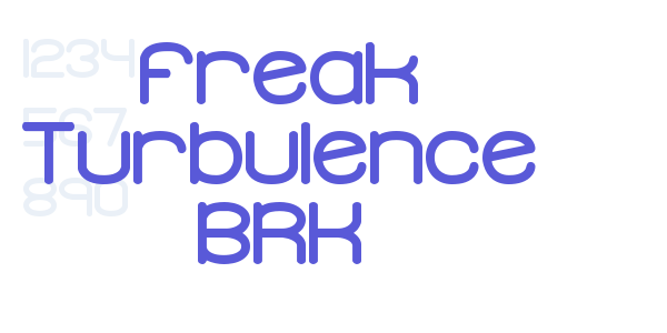 Freak Turbulence BRK font