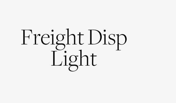 Freight Disp Light Font