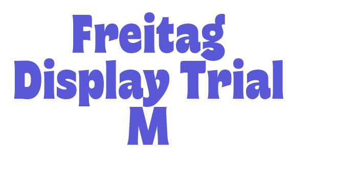 Freitag Display Trial M Font