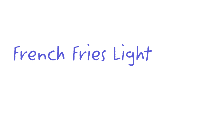 French Fries Light Font