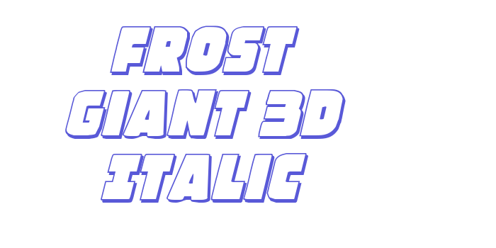 Frost Giant 3D Italic Font