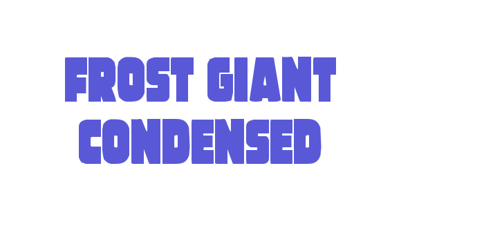 Frost Giant Condensed Font