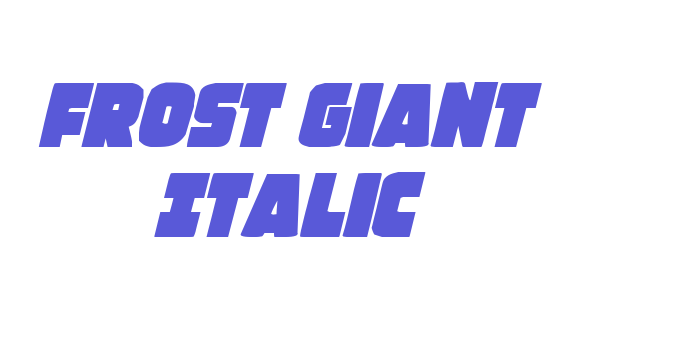 Frost Giant Italic Font