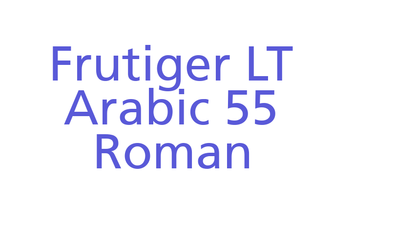 Frutiger LT Arabic 55 Roman Font