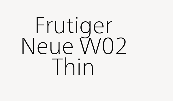 Frutiger Neue W02 Thin Font