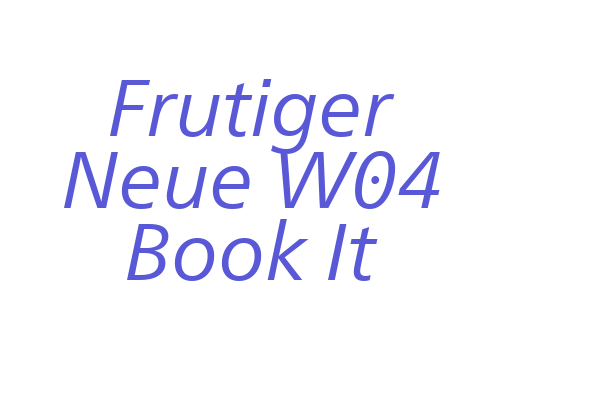 Frutiger Neue W04 Book It Font