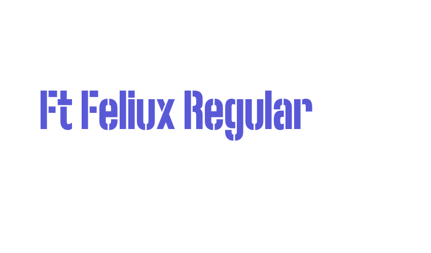 Ft Feliux Regular Font Download