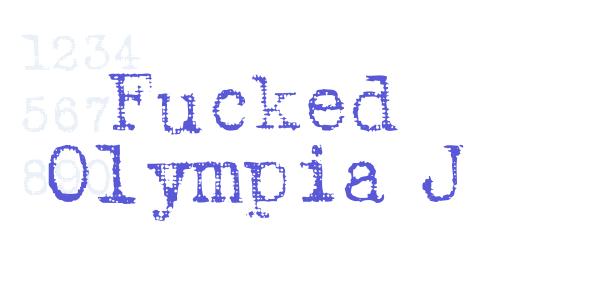 Fucked Olympia J font