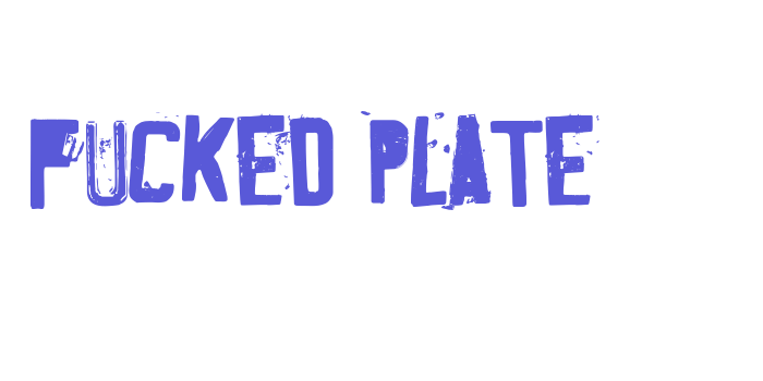 Fucked Plate Font Download