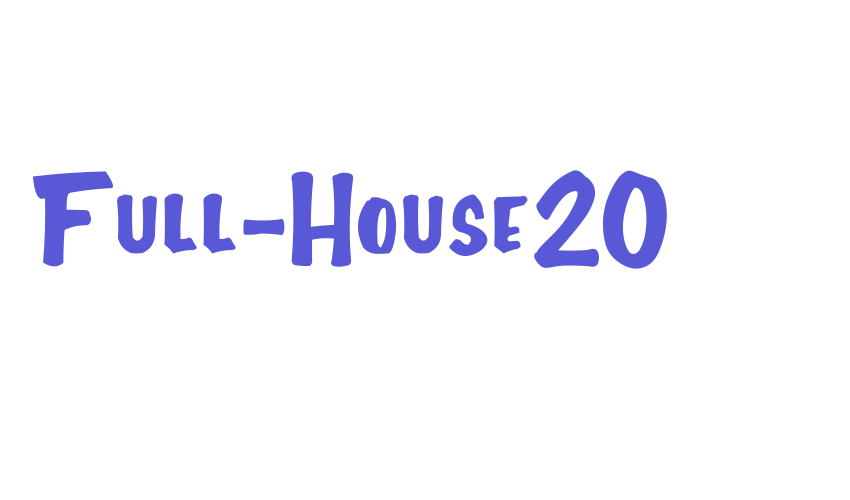 Full-House20 Font Download