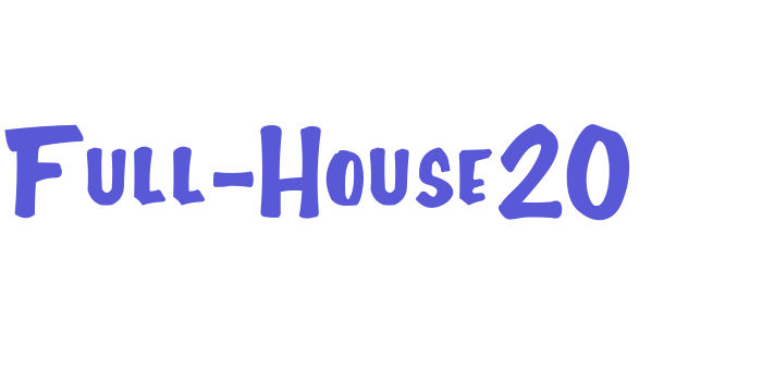 Full-House20 Font Download