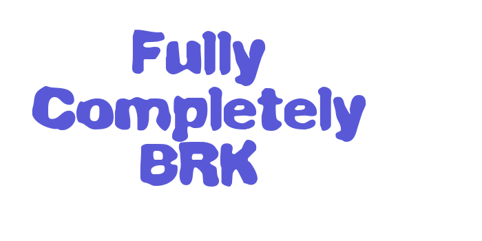 Fully Completely BRK Font Download