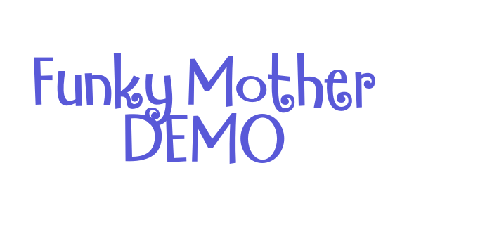 Funky Mother DEMO Font Download