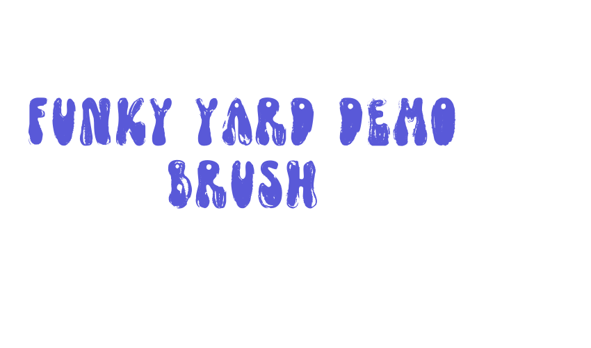 Funky Yard DEMO Brush Font Download