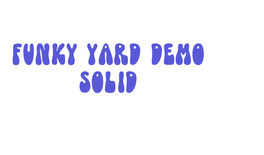 Funky Yard DEMO Solid Font Download