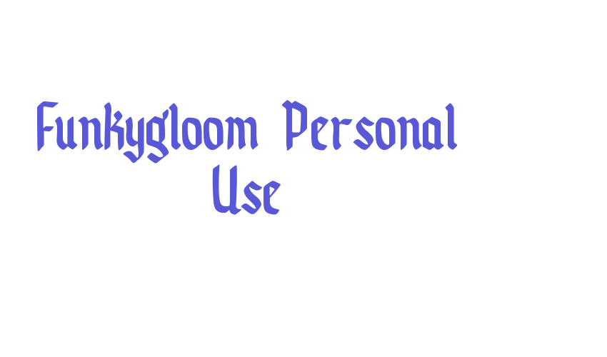 Funkygloom Personal Use Font