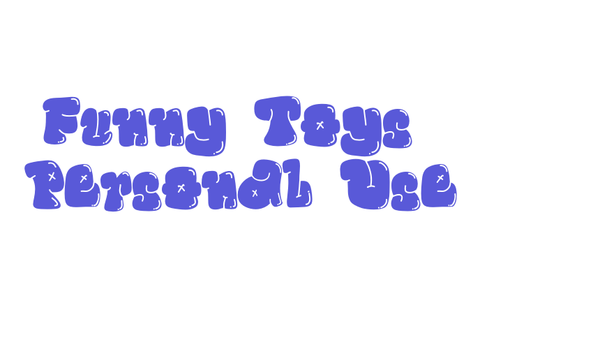 Funny Toys – Personal Use Font Download