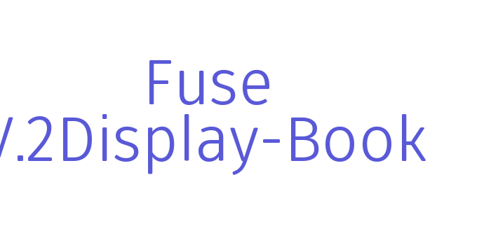 Fuse V.2Display-Book Font Download