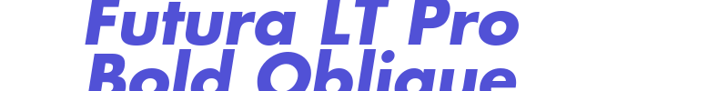 Futura LT Pro Bold Oblique