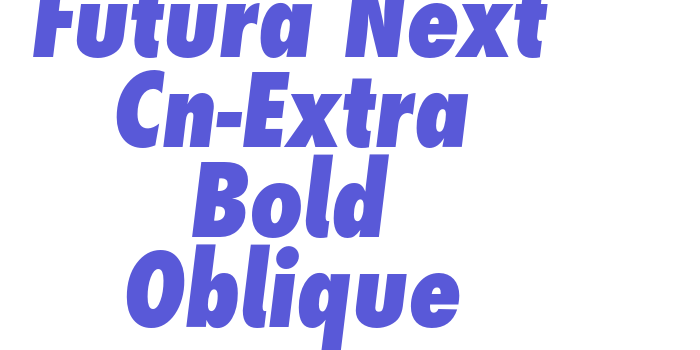 Futura Next Cn-Extra Bold Oblique Font