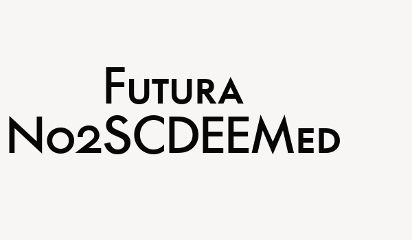 Futura No2SCDEEMed Font