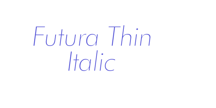 Futura Thin Italic Font Download