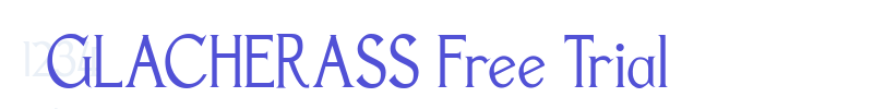 GLACHERASS Free Trial-font
