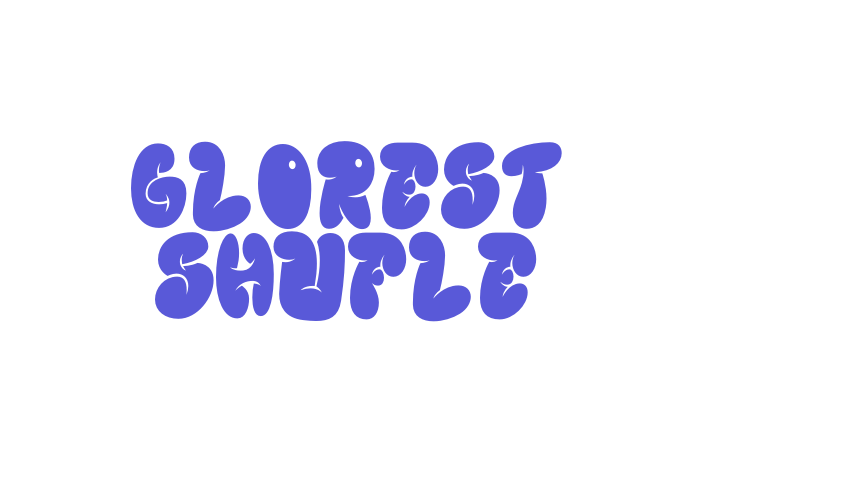 GLOREST SHUFLE Font Download