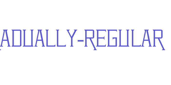 GRADUALLY-Regular Font