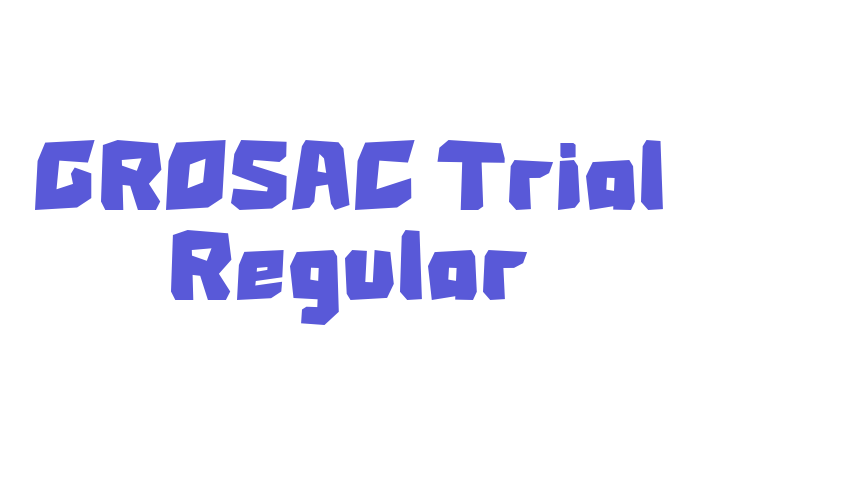 GROSAC Trial Regular Font Download