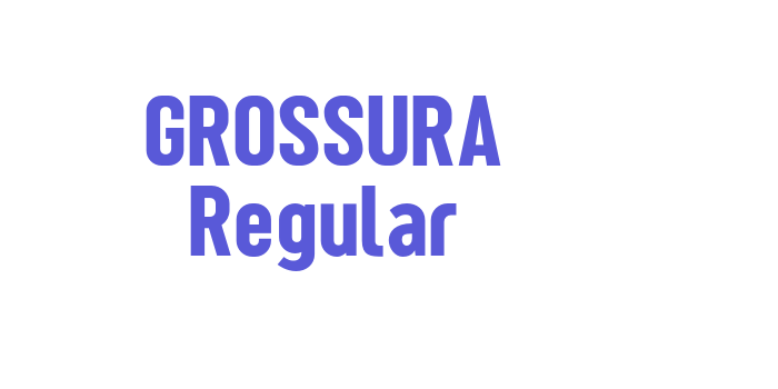 GROSSURA Regular Font Download