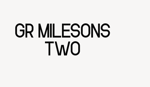 GR Milesons Two Font