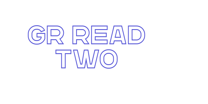 GR Read Two Font Download