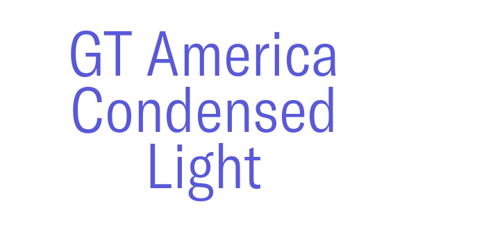 GT America Condensed Light Font Download