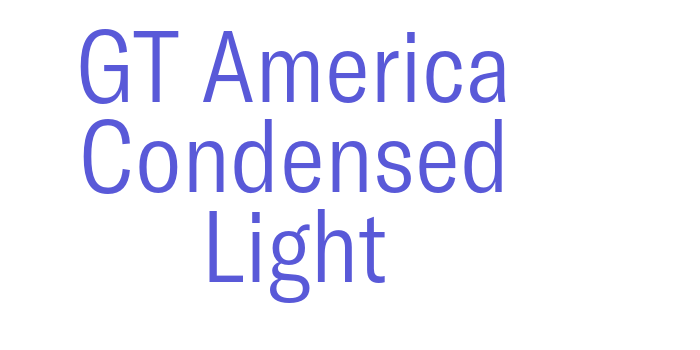 GT America Condensed Light Font