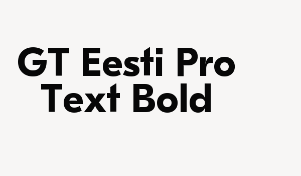 GT Eesti Pro Text Bold Font