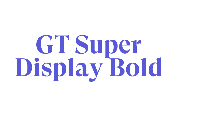 GT Super Display Bold Font Download