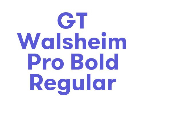 GT Walsheim Pro Bold Regular Font