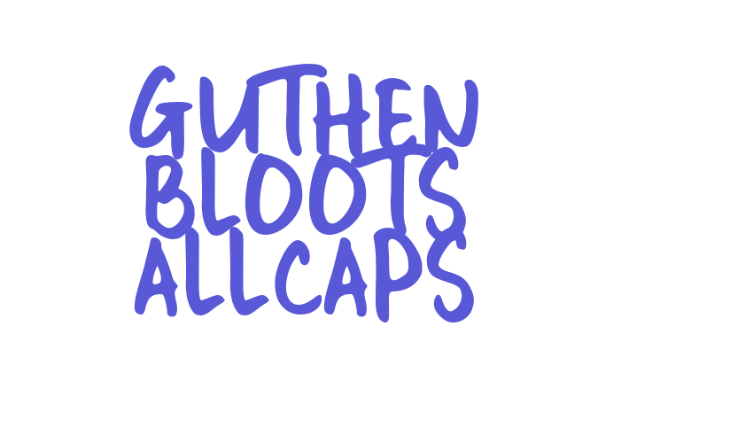 GUTHEN BLOOTS ALLCAPS Font