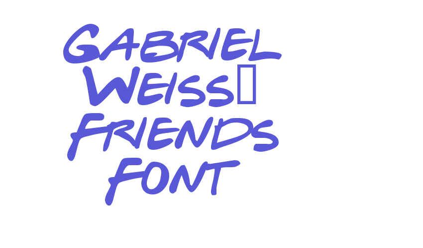 Gabriel Weiss’ Friends Font Font