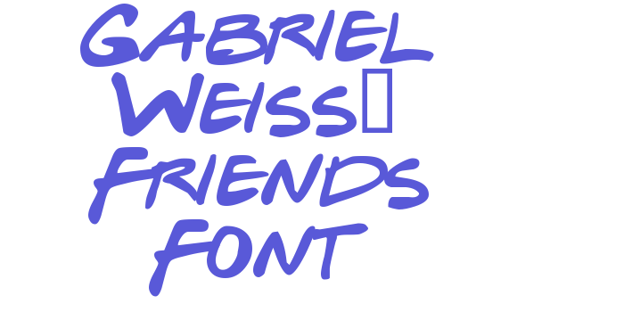 Gabriel Weiss’ Friends Font Font Download